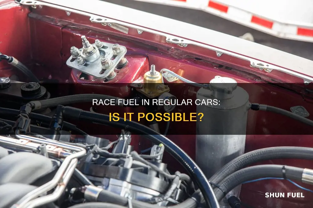 can i run race fuel in my car