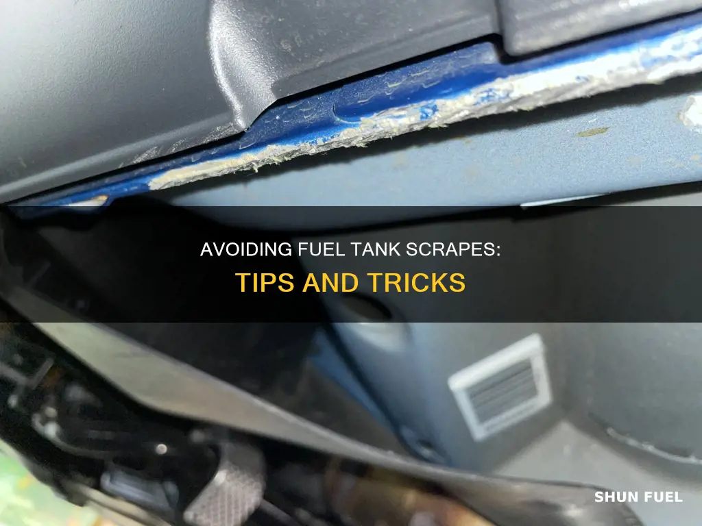 can i scrape my fuel tank