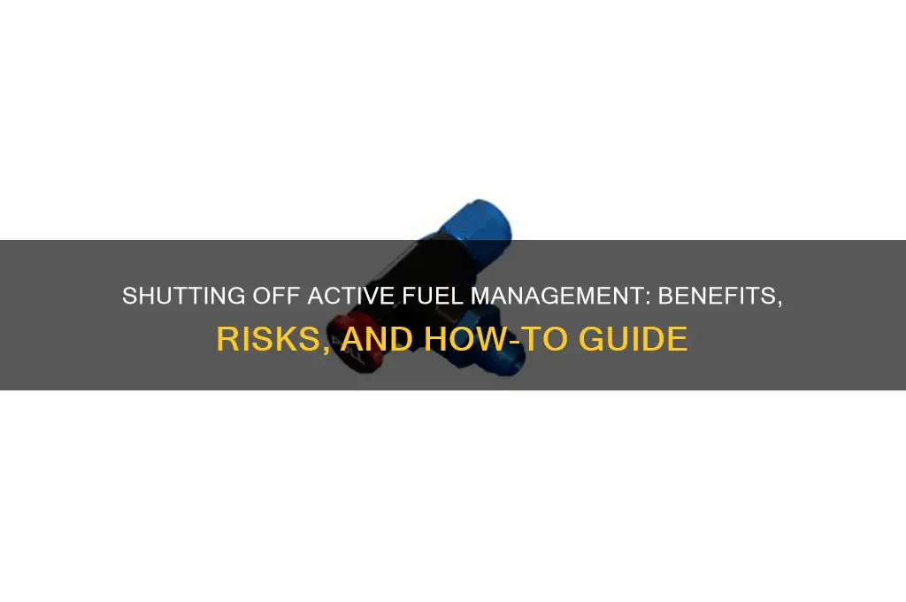 can i shutoff active fuel management