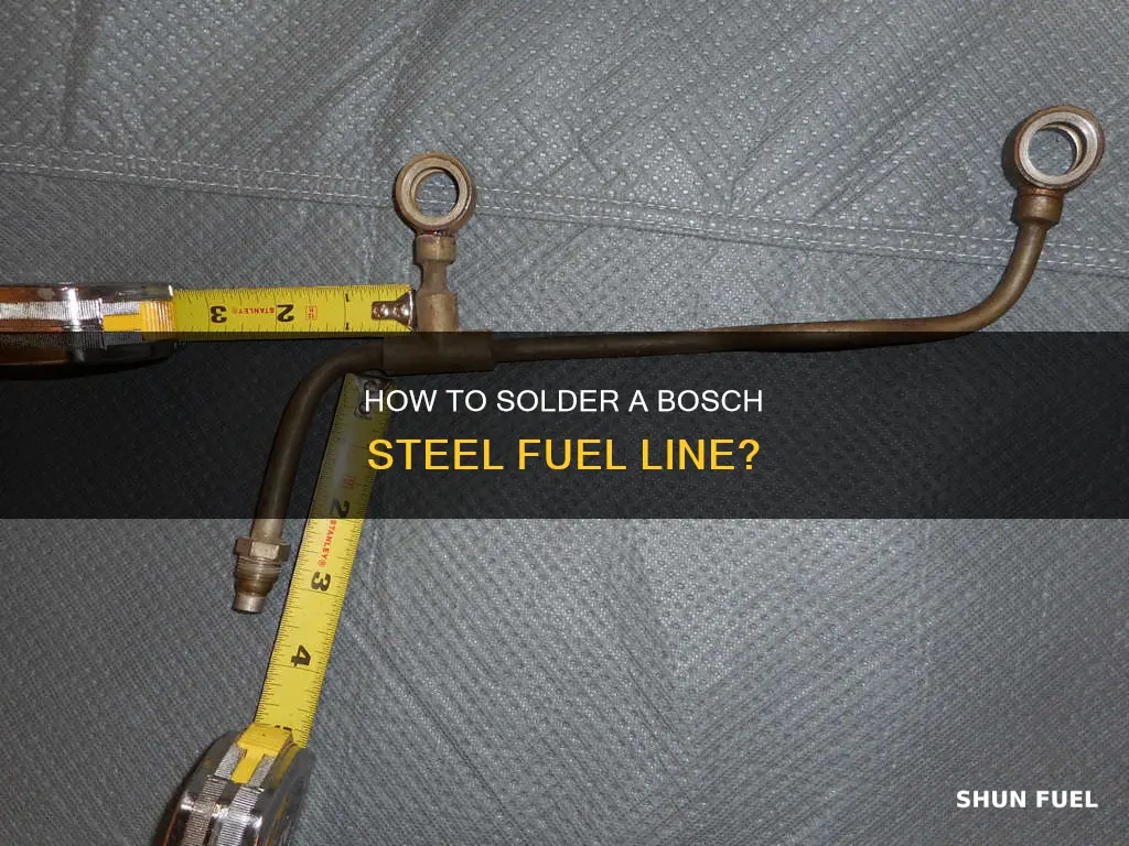 can i solder a bosh steel fuel line