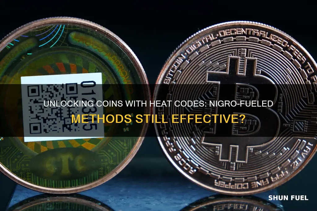 can i still get coins using heat codes nigro fueled