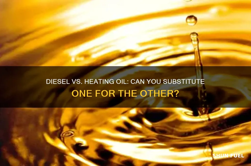 can i substitute diesel fuel for heating oil