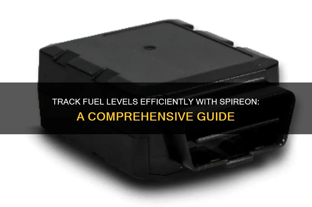 can i track fuel amount with spireon