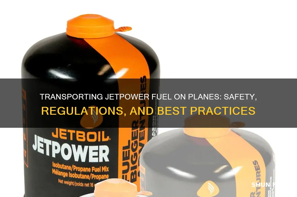 can i transport a jetpower fuel in a plane