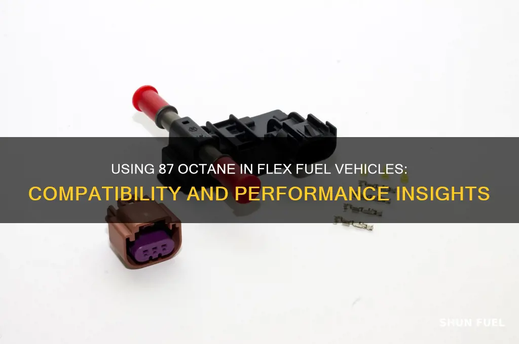 can i use 87 octane in a flex fuel car