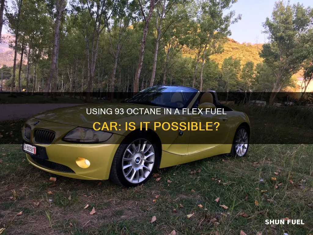 can i use 93 octane in a flex fuel car