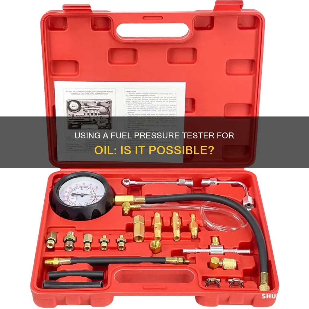 can i use a fuel pressure tester for oil