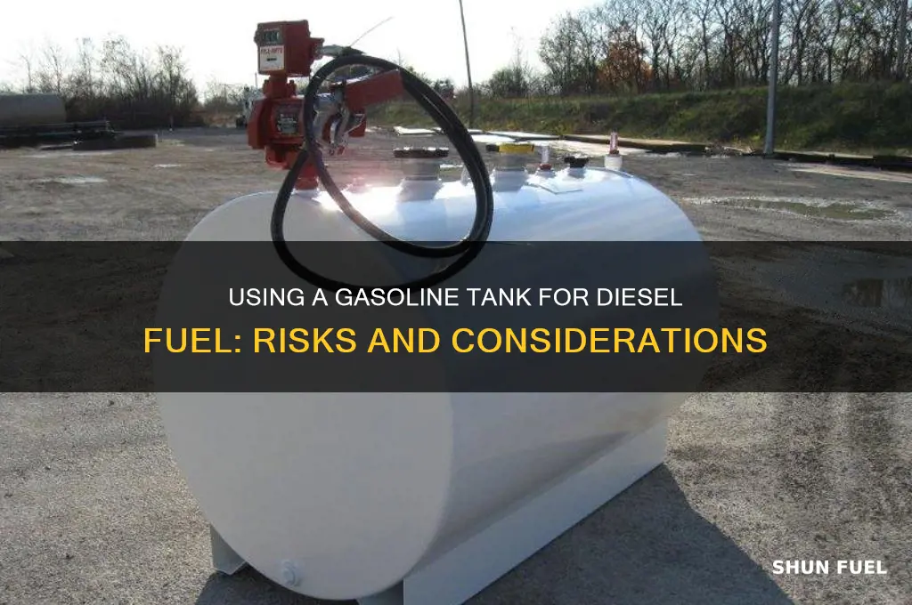 can i use a gasoline tank for diesel fuel