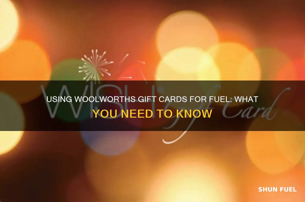 can i use a woolworths gift card for fuel
