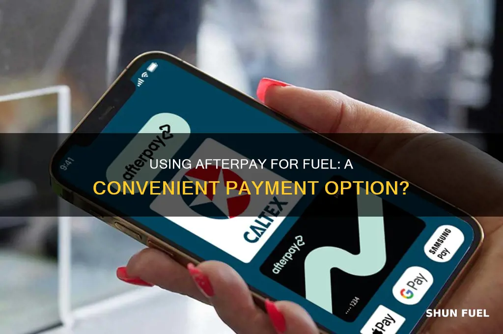 can i use afterpay for fuel