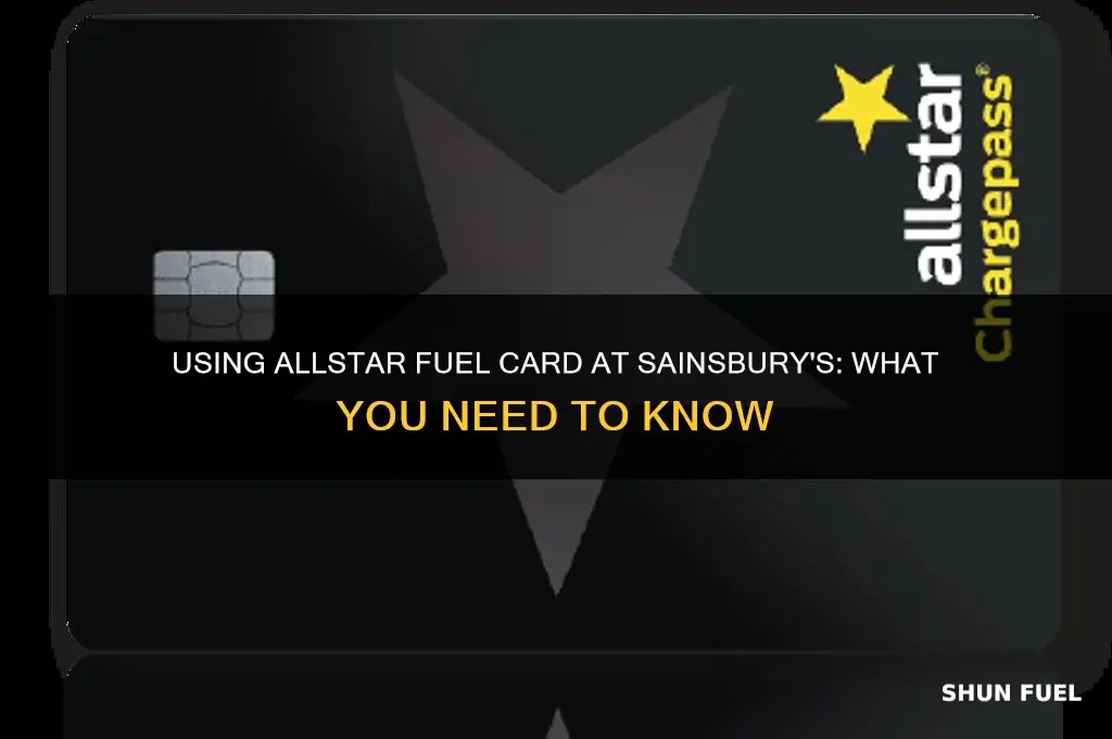 can i use allstar fuel card at sainsburys