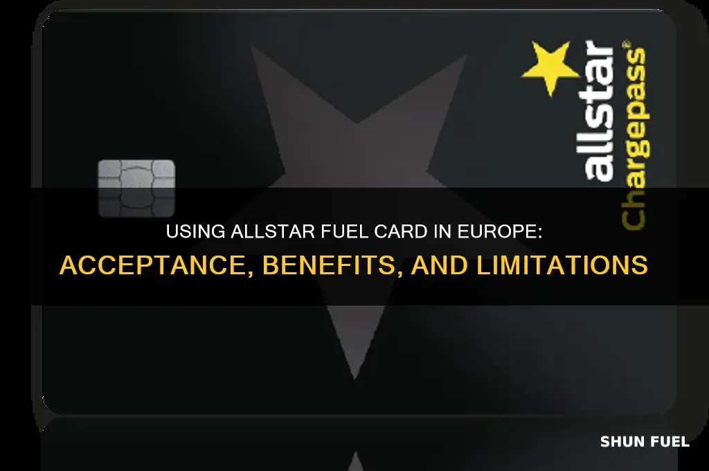 can i use allstar fuel card in europe