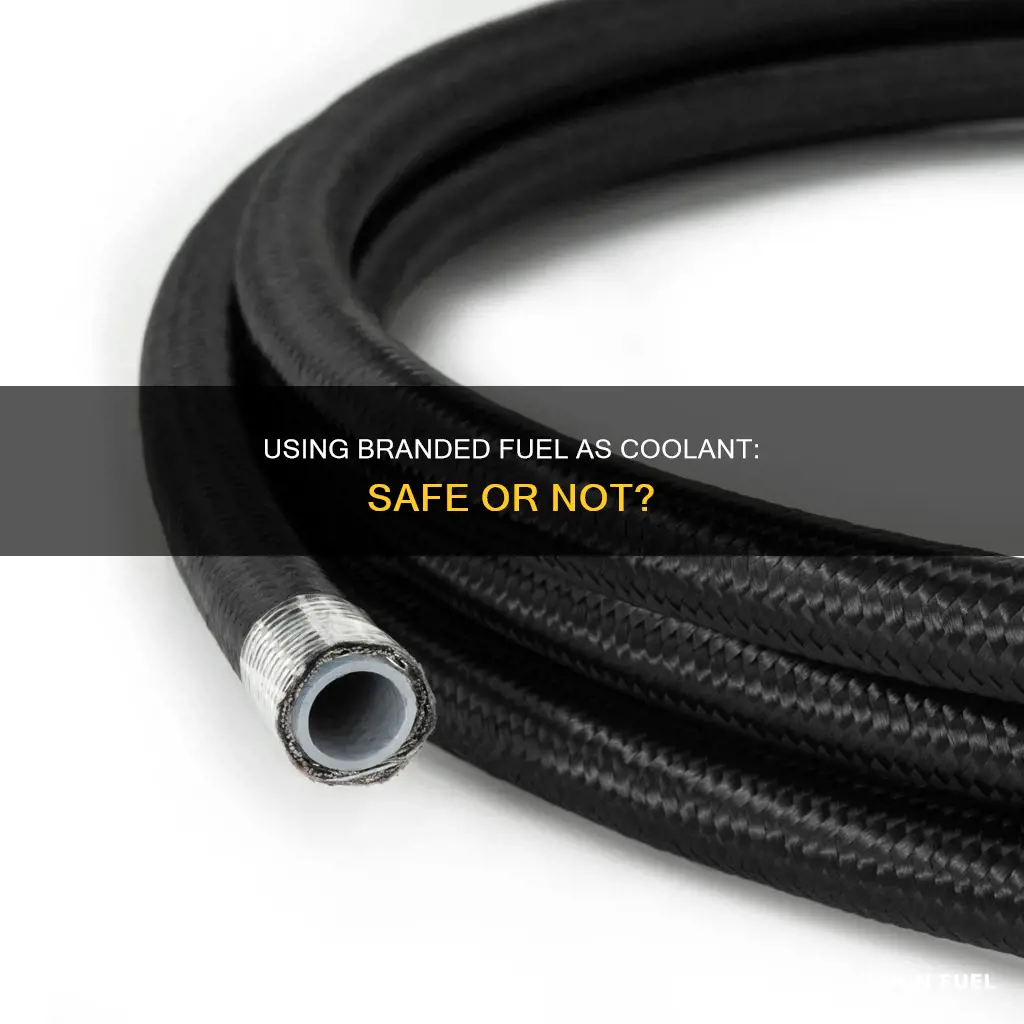 can i use braded fuel for collant line