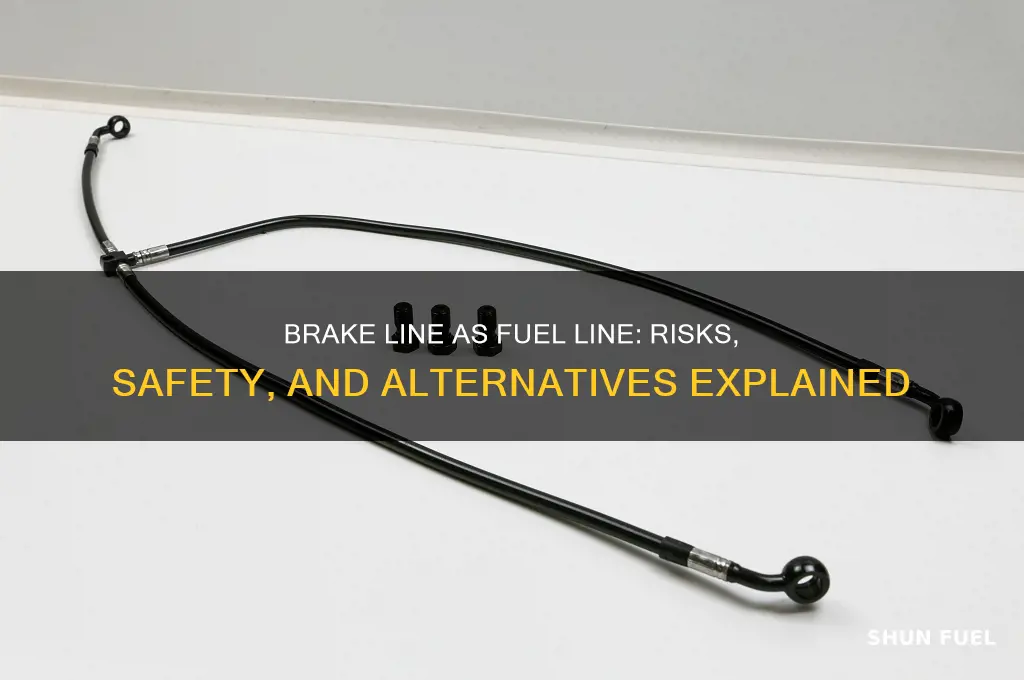 can i use brake line as fuel line