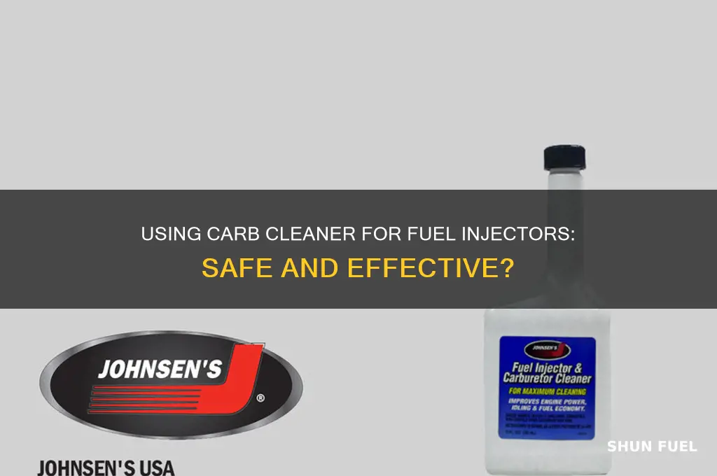 can i use carb cleaner to clean fuel injectors