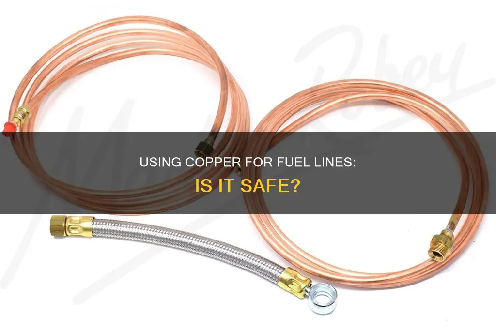 can i use copper for fuel line