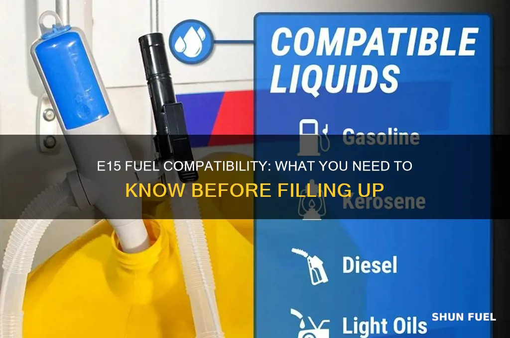 can i use e15 fuel