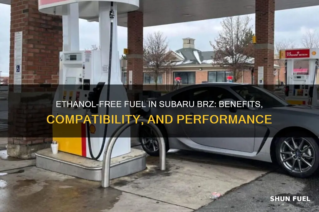 can i use ethanol free fuel in subaru brz