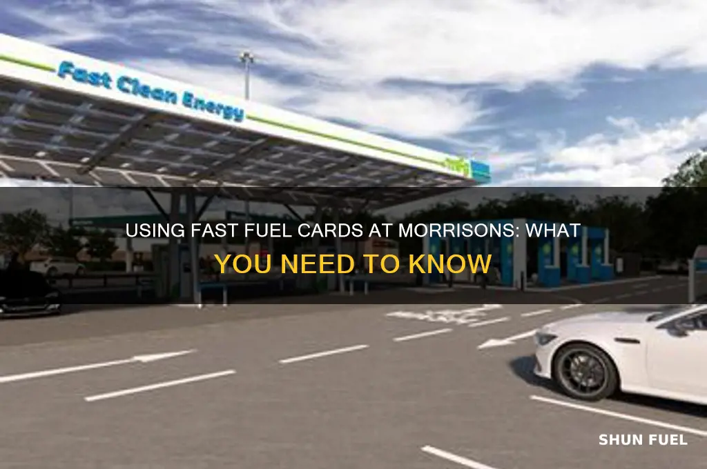 can i use fast fuel card at morrisons