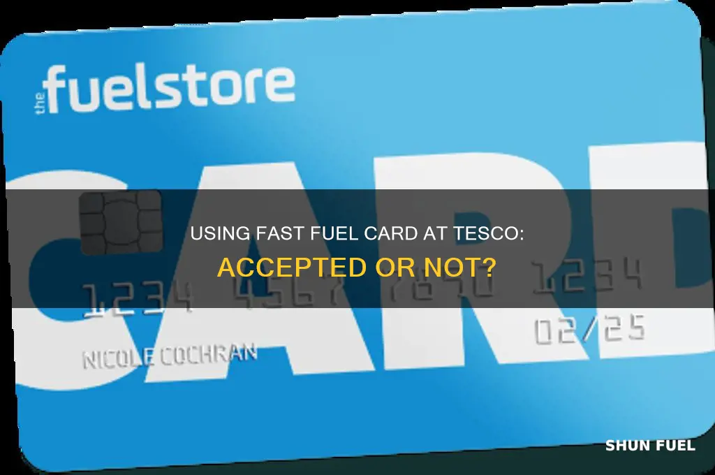 can i use fast fuel card at tesco