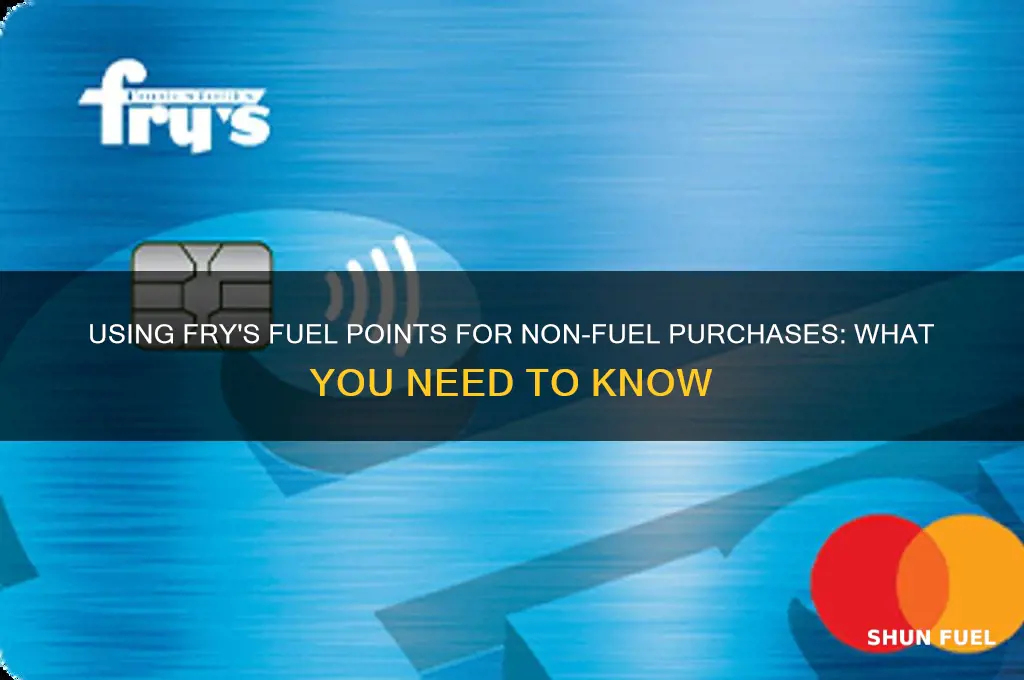 can i use frys fuel points for other purchases