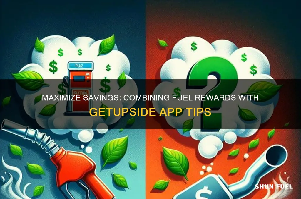 can i use fuel rewards with get upside app