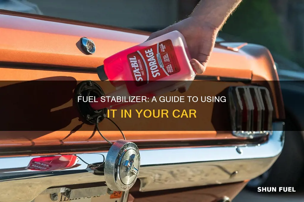 can i use fuel stabilizer in my car