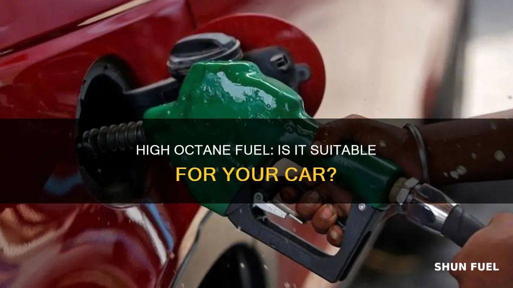 can i use high octane fuel in my car