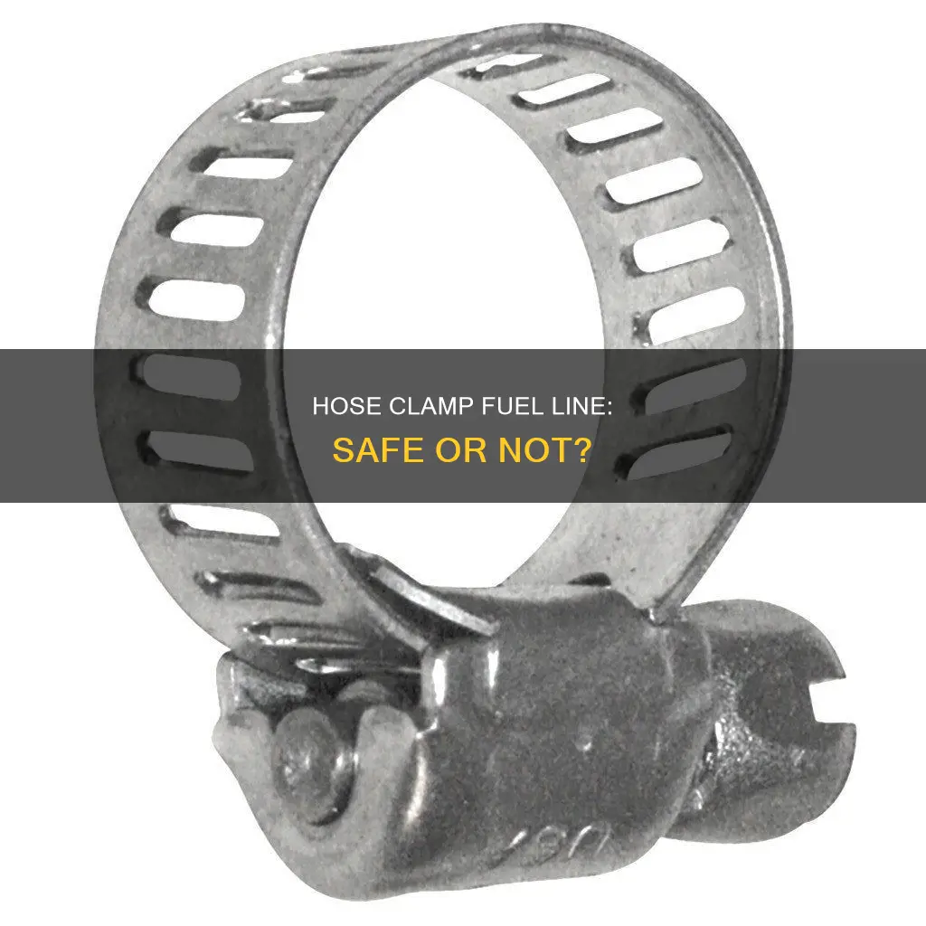 can i use hose clamp on fuel line