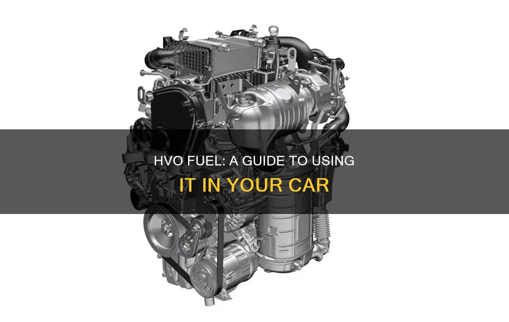 can i use hvo fuel in my car