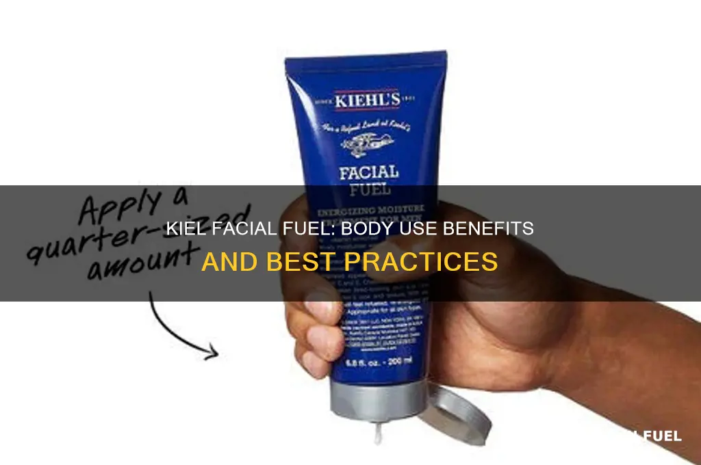 can i use kiel facial fuel on body