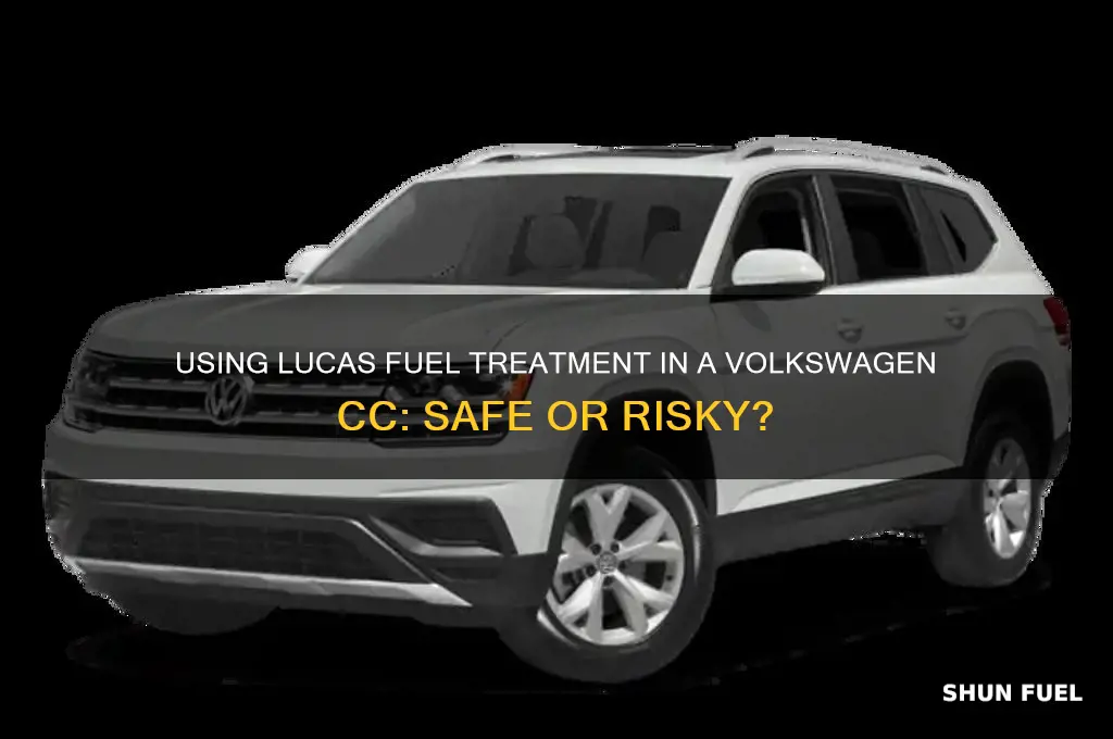 can i use lucas fuel treatment in a volkswagen cc