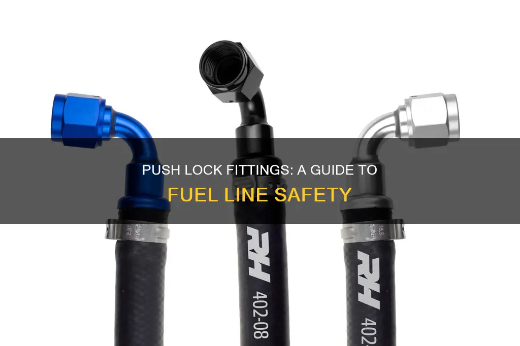 can i use push lock fittings on fuel line