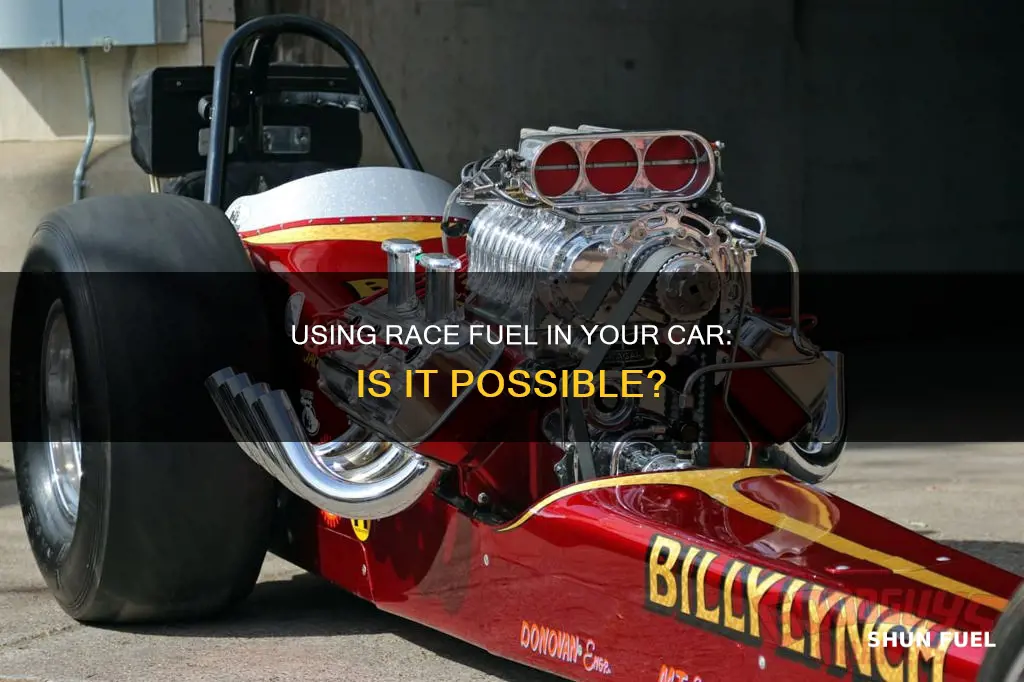 can i use race fuel in my car