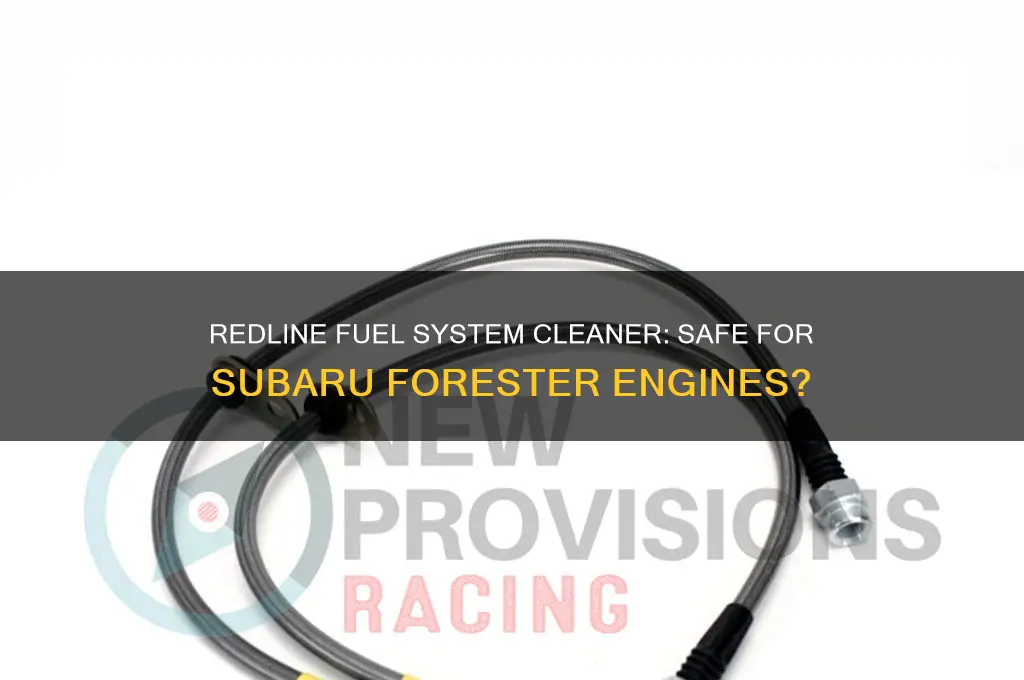 can i use redline fuel system cleaner on subaru forester