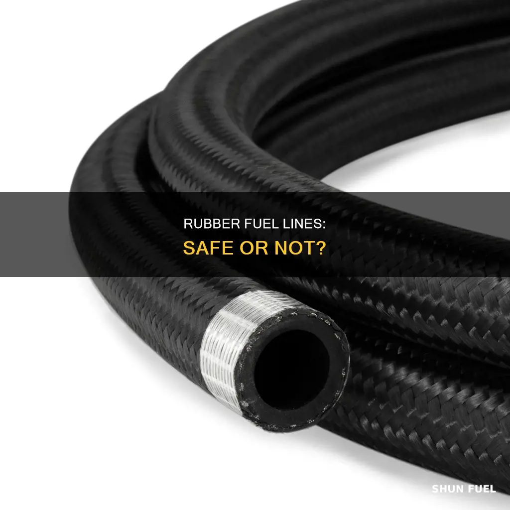 can i use rubber fuel line