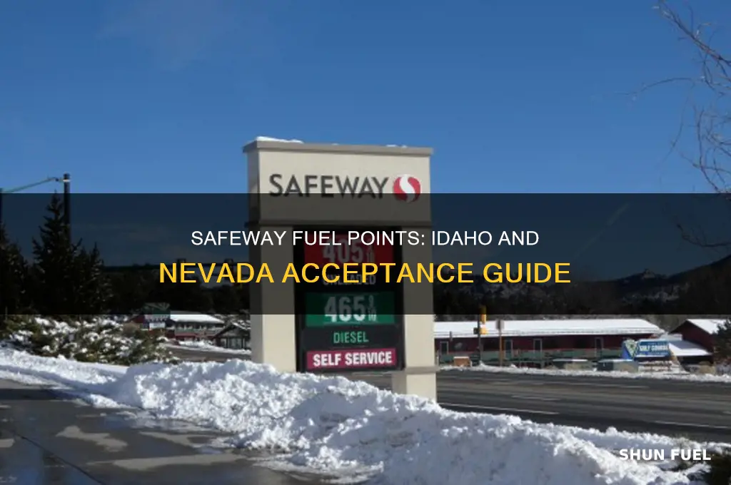 can i use safeway fuel points in idaho and nevada
