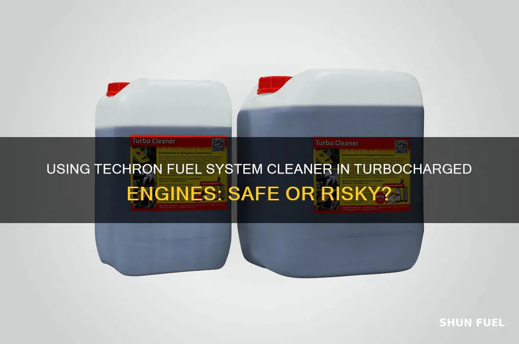 can i use techron fuel system cleaner with turbo