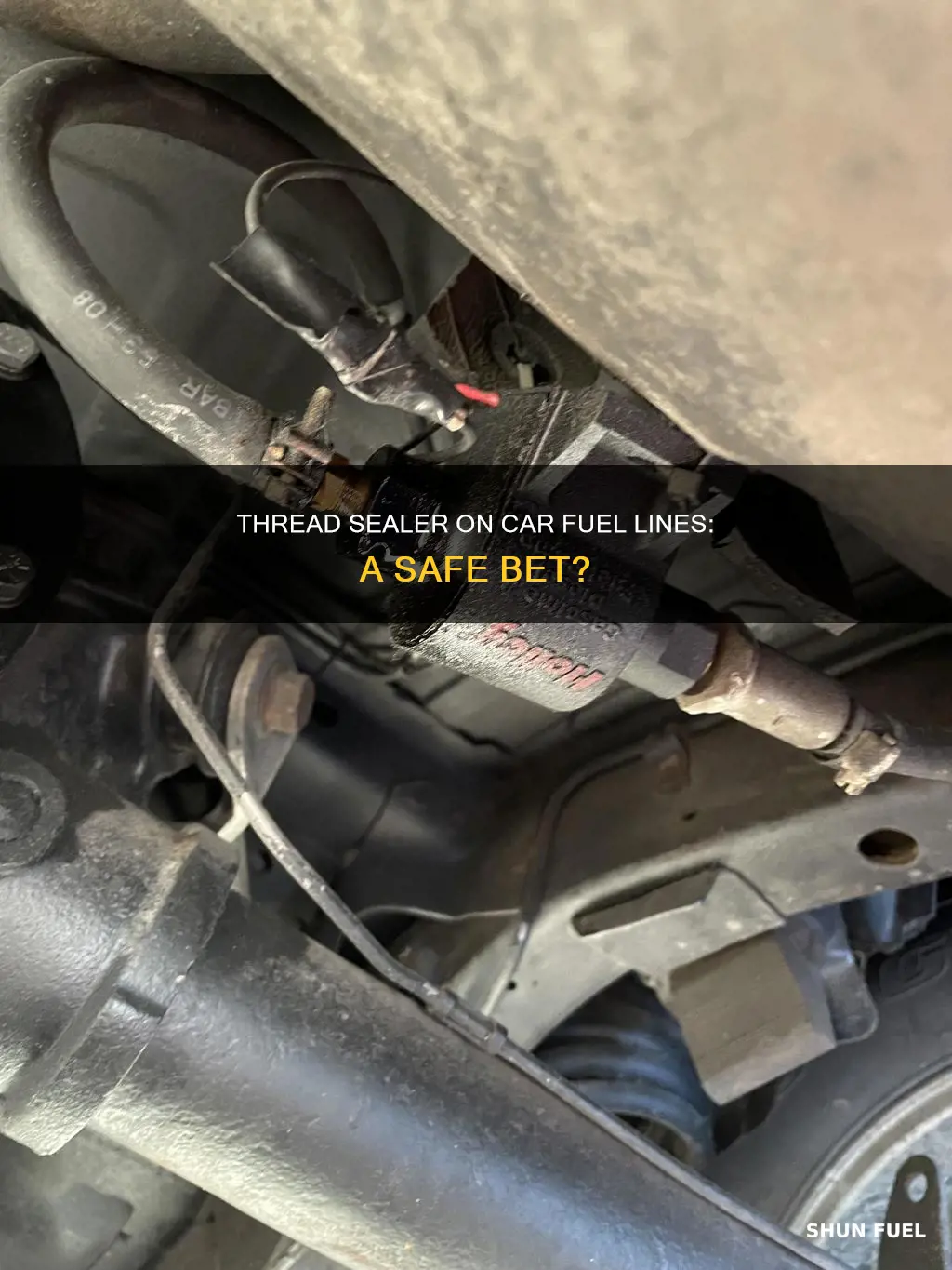 can i use thread sealent on a car fuel line