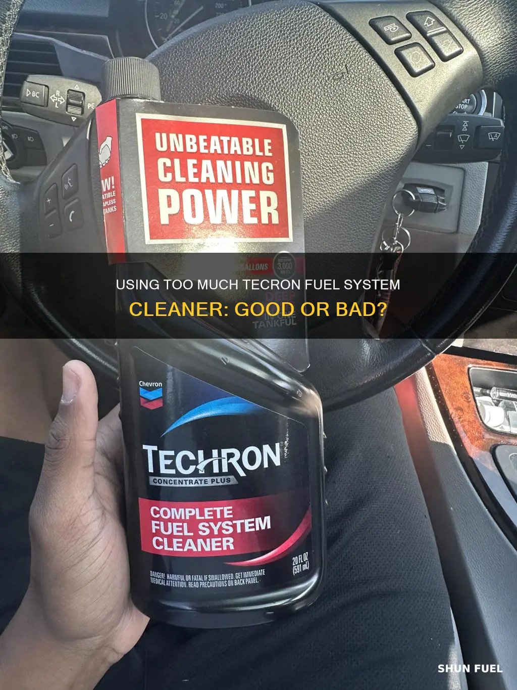 can i use too much techron fuel system cleaner