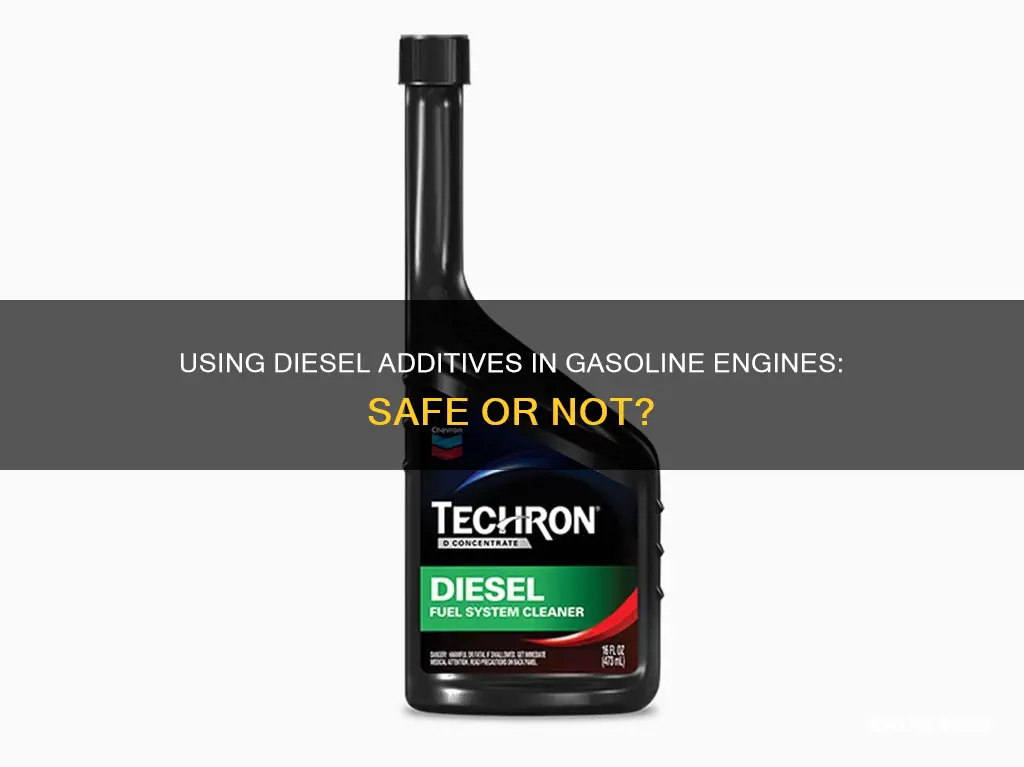can i used diesel fuel additive in my gasoline engine