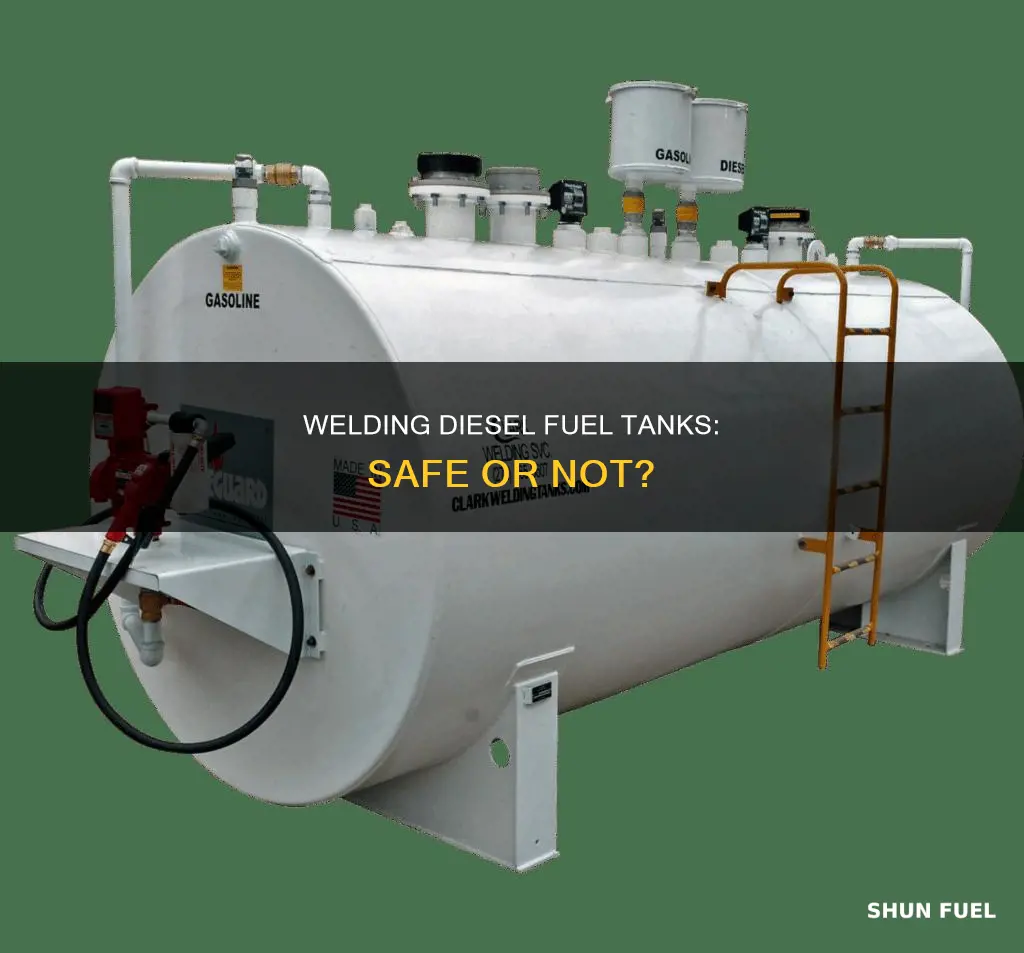 can i weld a diesel fuel tank