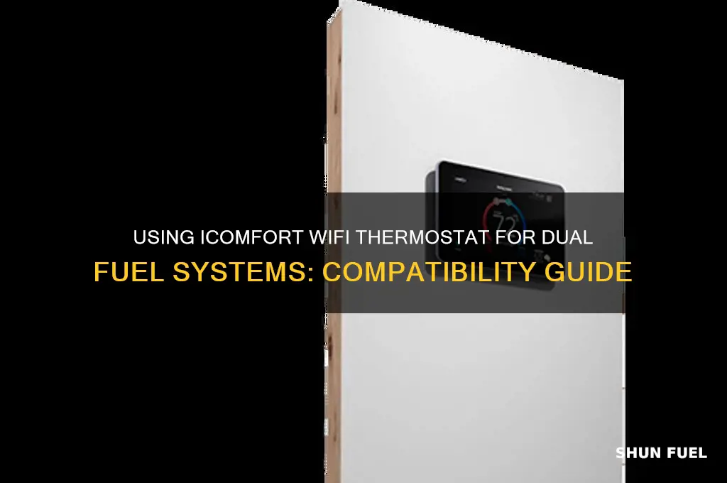 can icomfort wifi thermostat be used on duel fuel