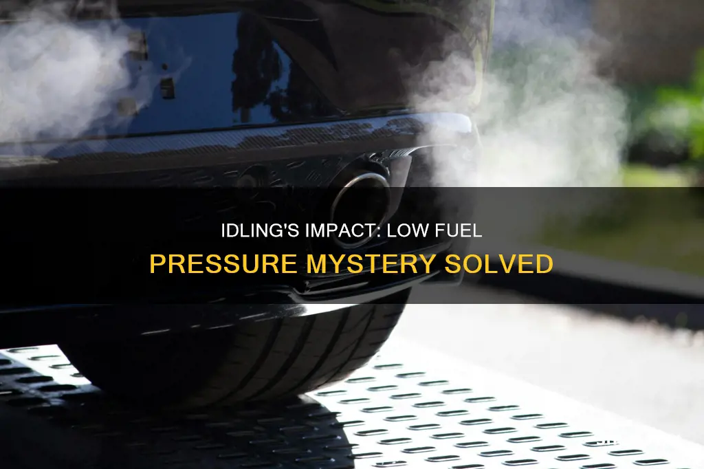 can idleing cause low fuel pressure