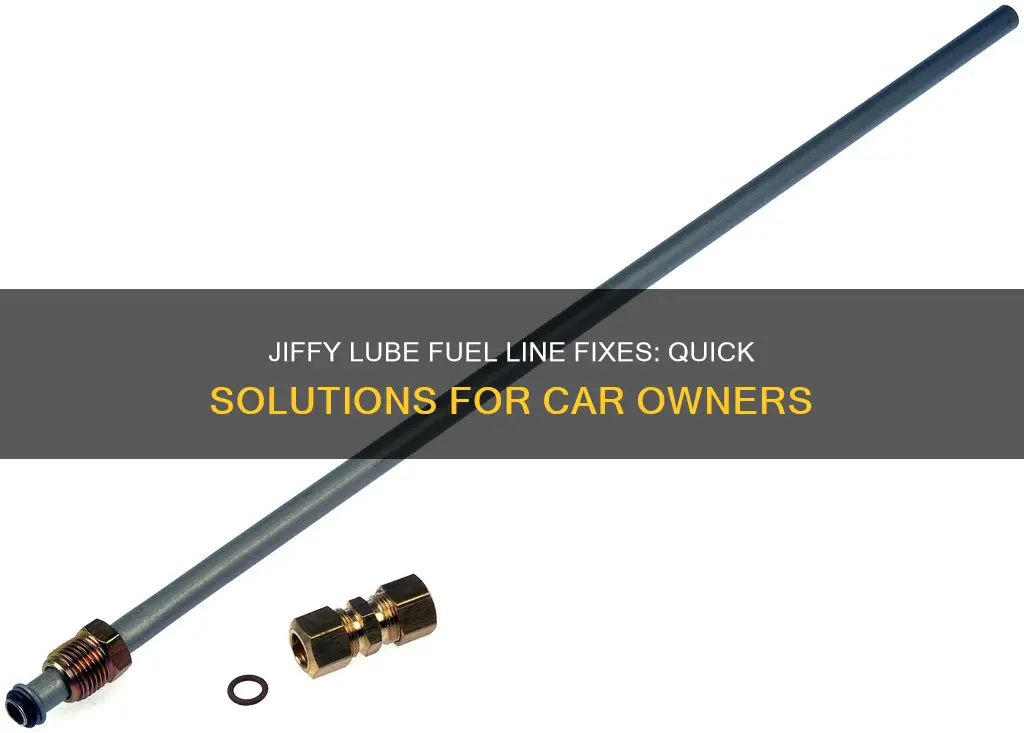 can jiffy lube repair fuel line