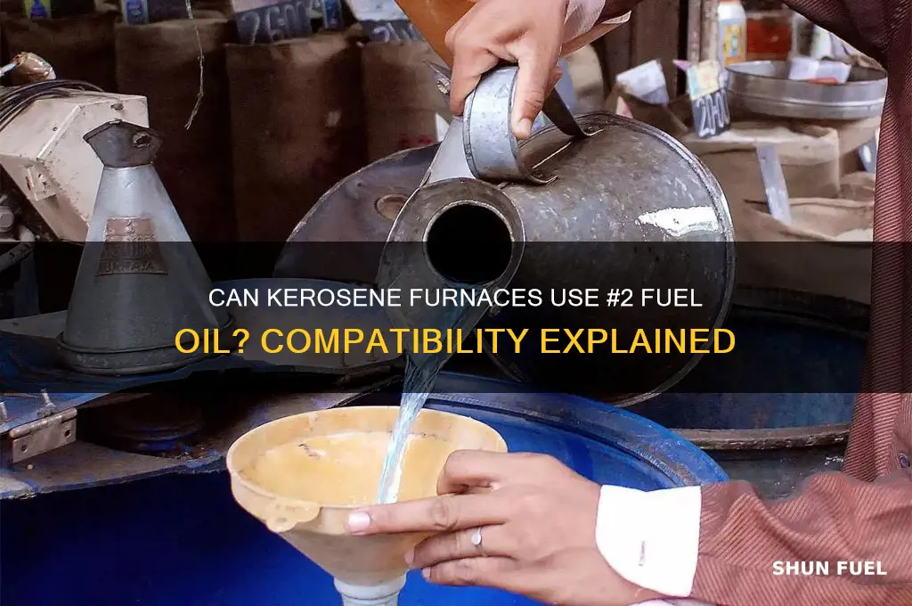 can kerosene oil furnace run on 2 fuel oil
