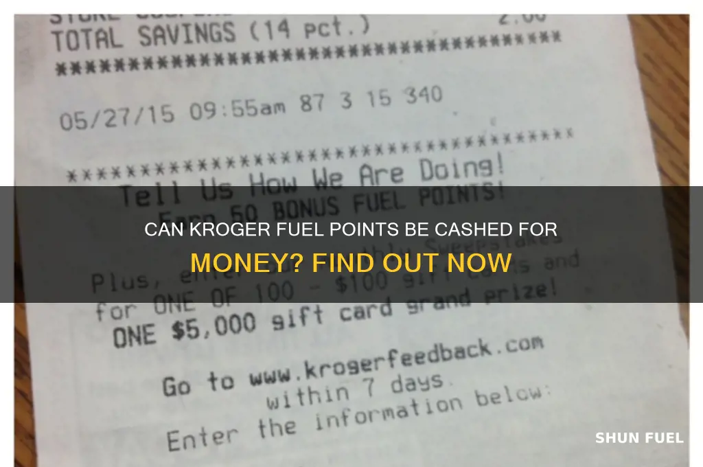 can kroger fuel points be cashed for money