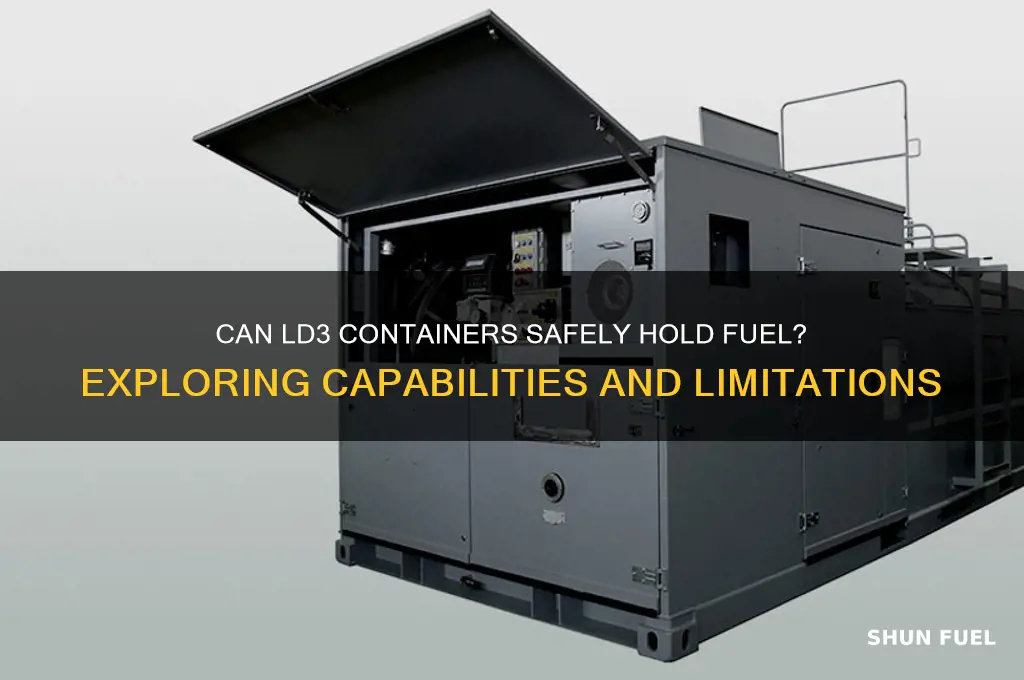 can ld3 hold fuel