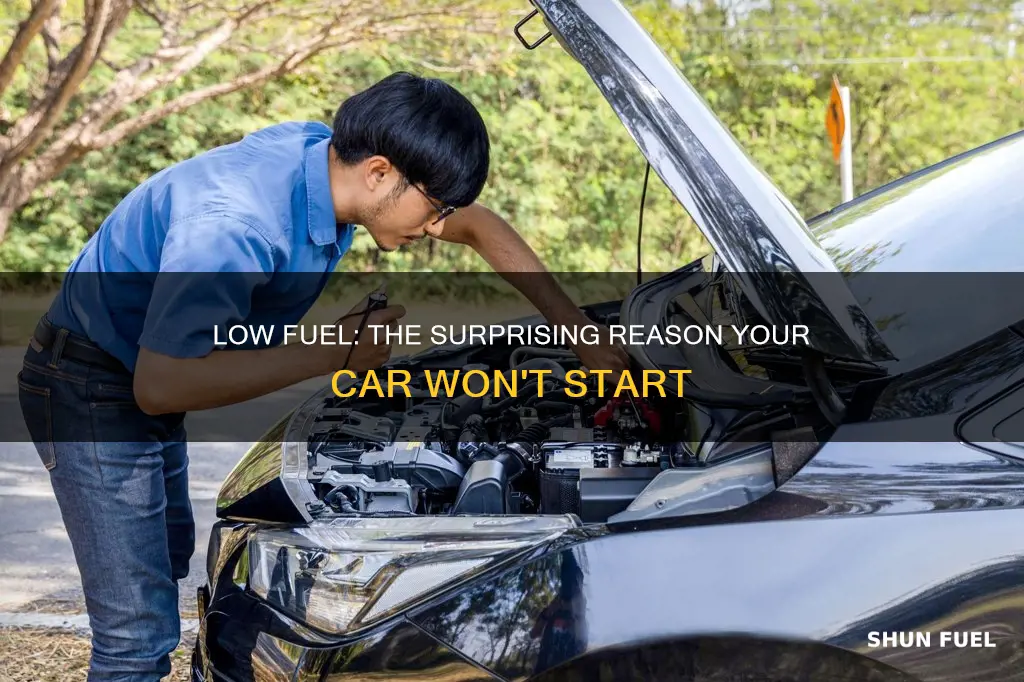 can low fuel cause a car not to start