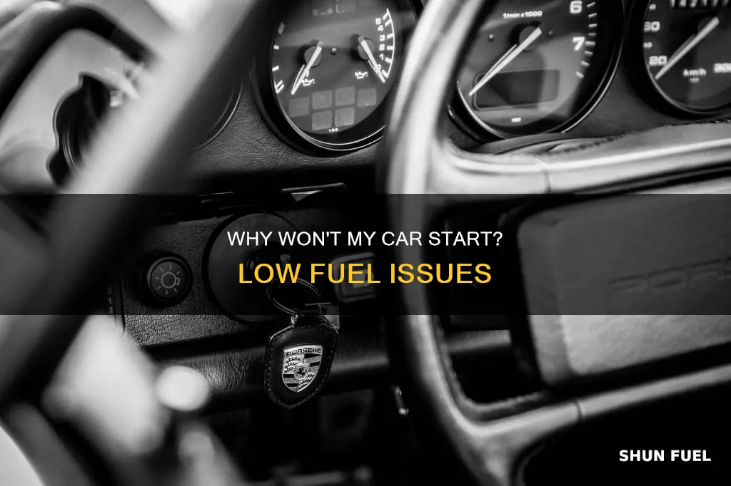 can low fuel cause a car not to start